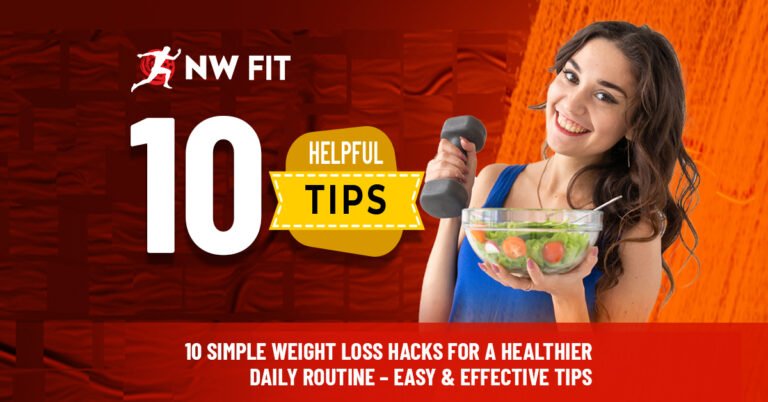 Simple Weight Loss Hacks for a Healthier Daily Routine