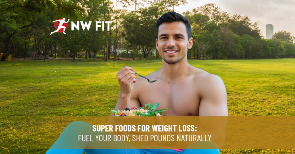 super food for weight loss